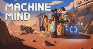 ‘Machine Mind’ is now available via Steam - TGG