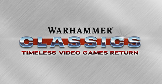 warhammer classics is now available for pc via steam