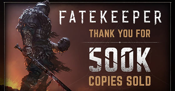 fatekeeper has now sold plus 500k copies in early access