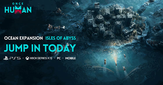 once human just dropped its isles of abyss expansion