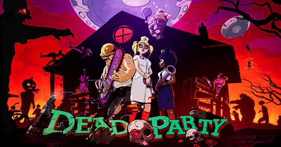 the fast-paced party action game dead party is out now for pc