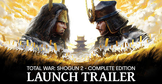total war shogun 2 complete edition is out now for pc